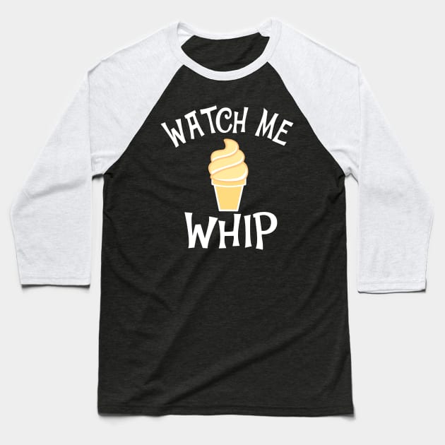 Watch Me Dole Whip Baseball T-Shirt by SugaredInk